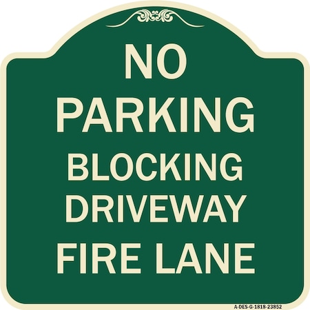 No Blocking Driveway Fire Lane Heavy-Gauge Aluminum Architectural Sign